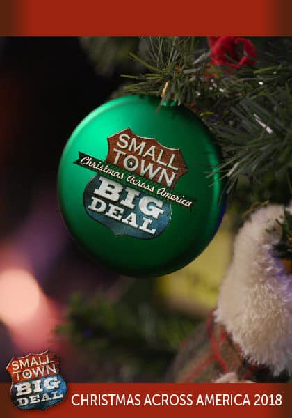 Small Town Big Deal Christmas Across America 2018