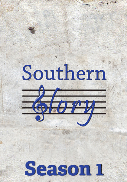Gospel: Southern Glory Season 1