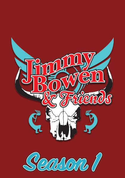Jimmy Bowen & Friends Season One
