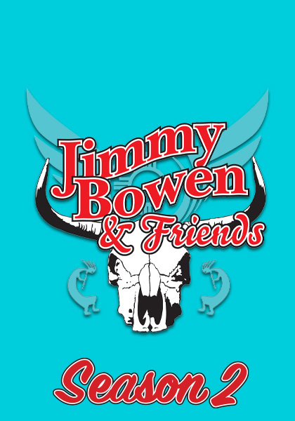 Jimmy Bowen & Friends Season Two
