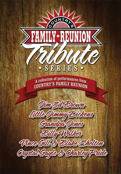 Tribute: Country’s Family Reunion Tribute Series