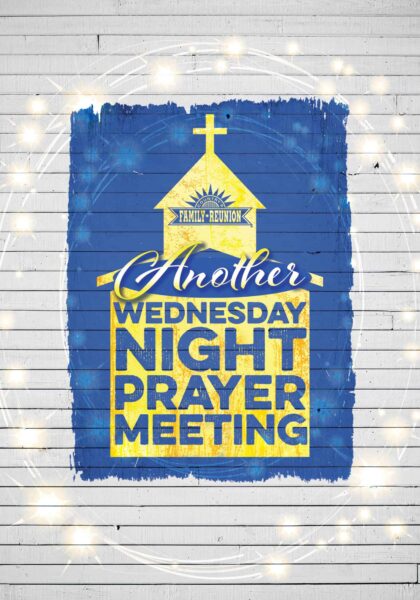Featured: Country’s Family Reunion Another Wednesday Night Prayer Meeting