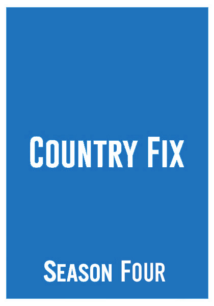Just Released: Country Fix Season 4